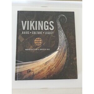 Vikings - Raids Culture Legacy By Marjolein Stern & Roderick Dale Hardcover Used